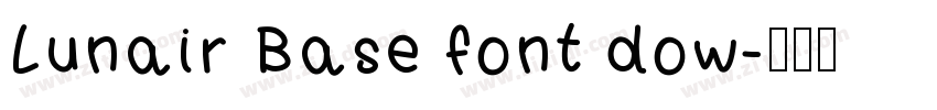 Lunair Base font dow字体转换